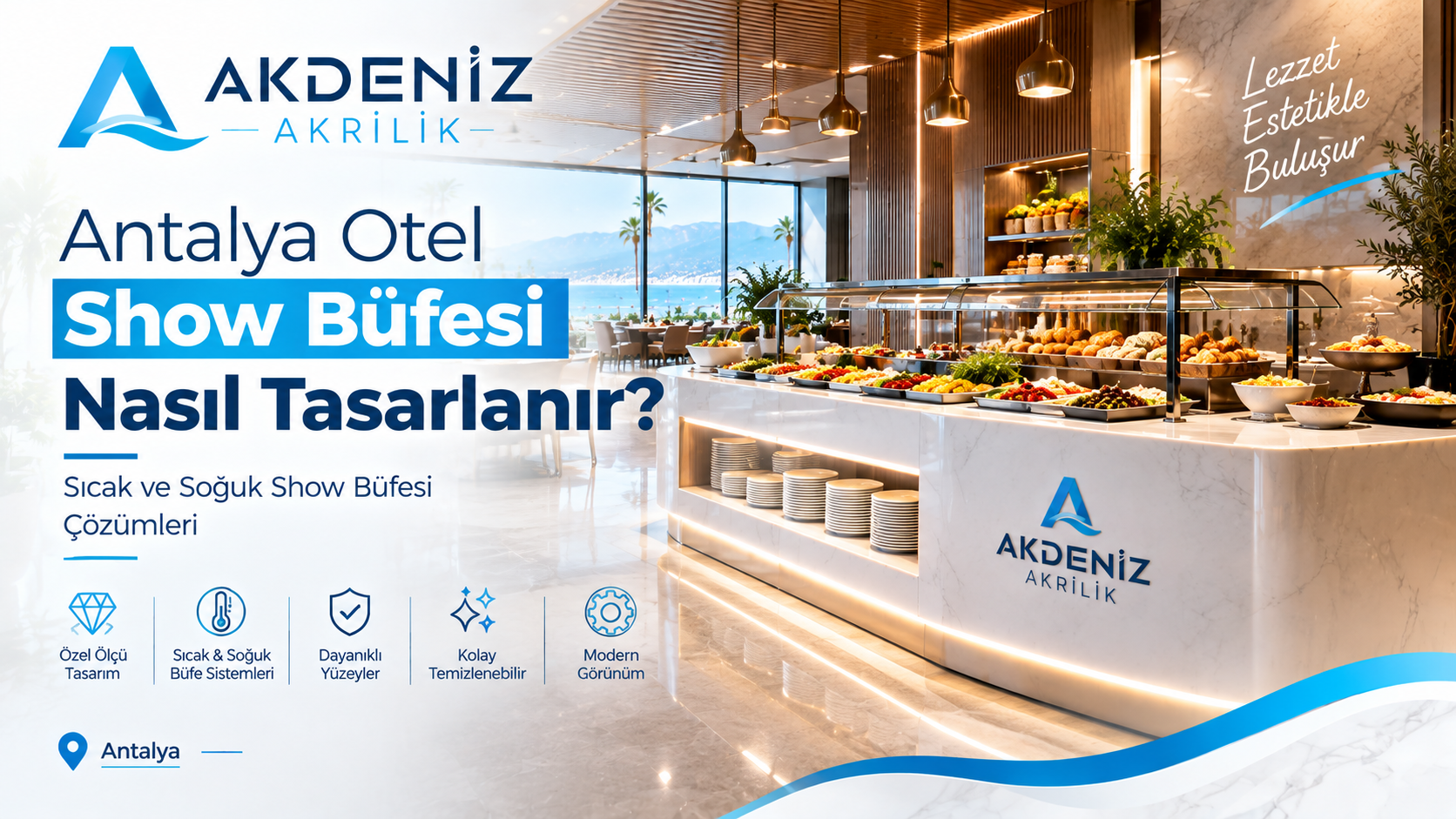 Antalya Otel Show Büfesi Nasıl Tasarlanır? | Sıcak ve Soğuk Show Büfesi Çözümleri